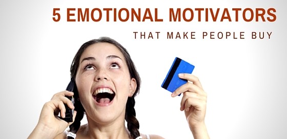 emotional motivators that make people buy