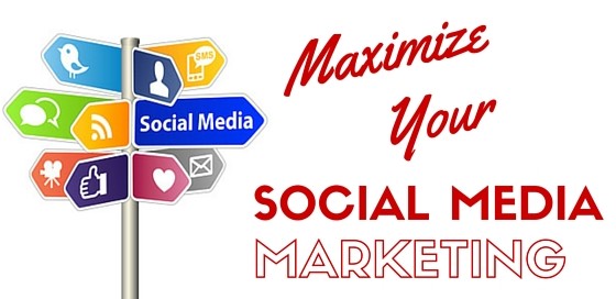 Maximize Your Social Media Marketing