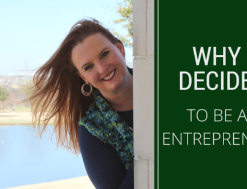 Why I Decided To Become An Entrepreneur